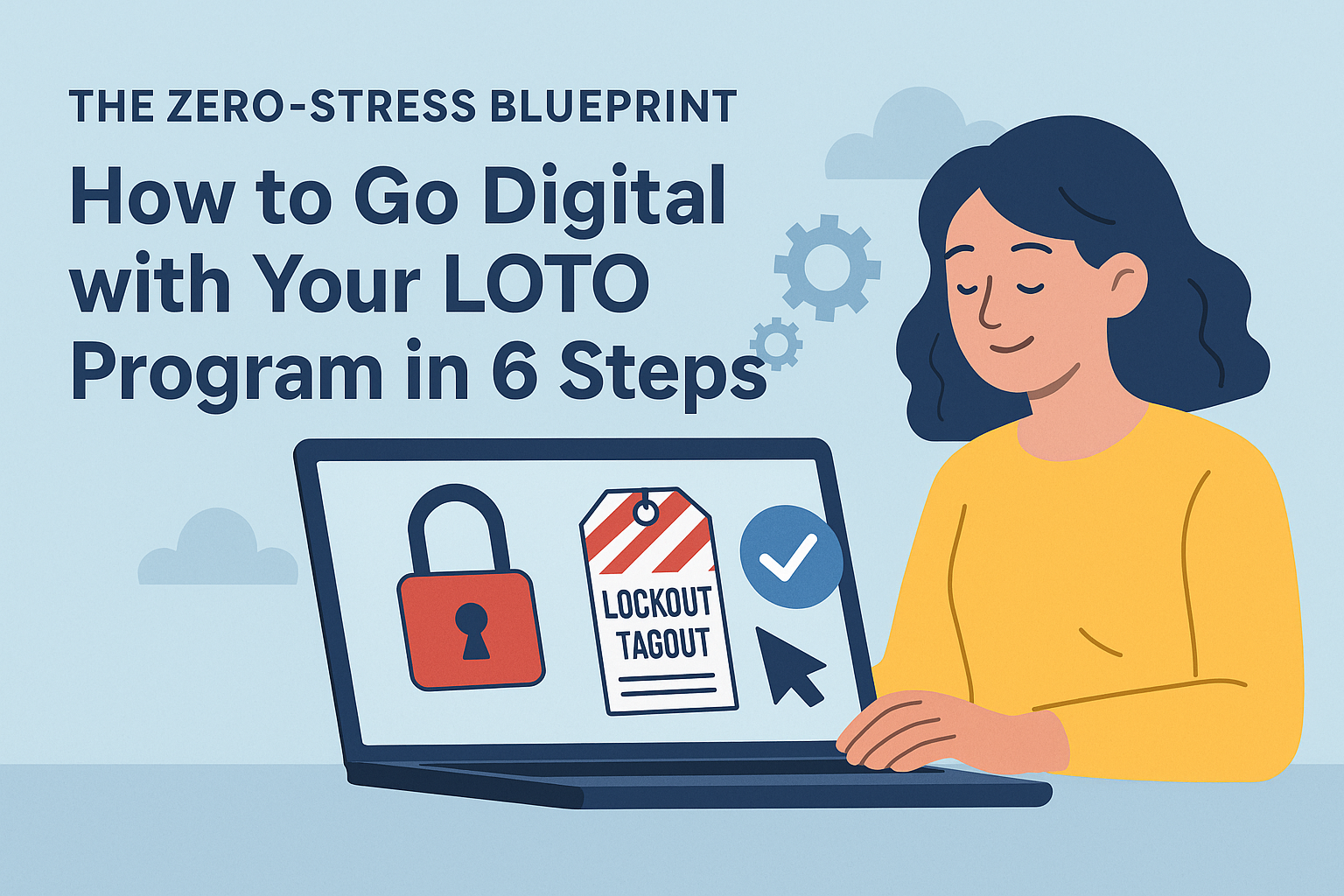 How to Go Digital with Your LOTO Program in 6 Steps