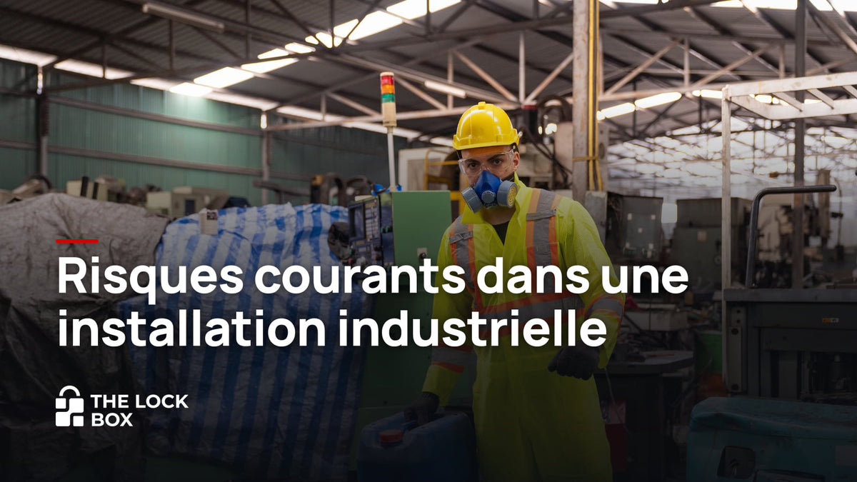 Risques courants dans une installation industrielle
