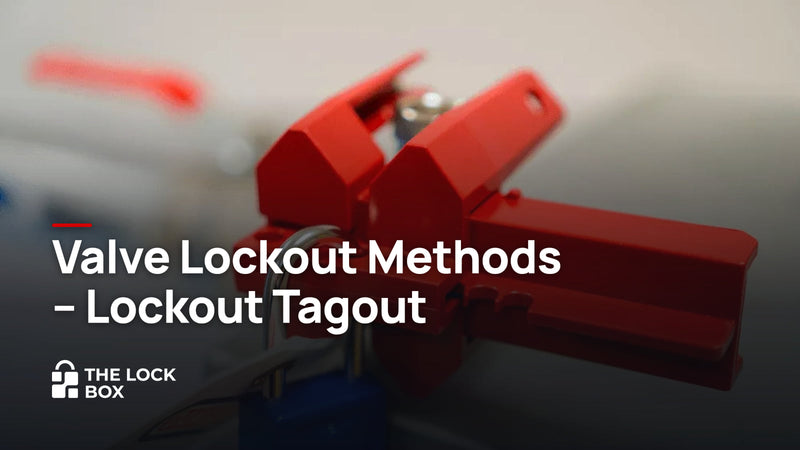 Valve Lockout Methods - Lockout Tagout