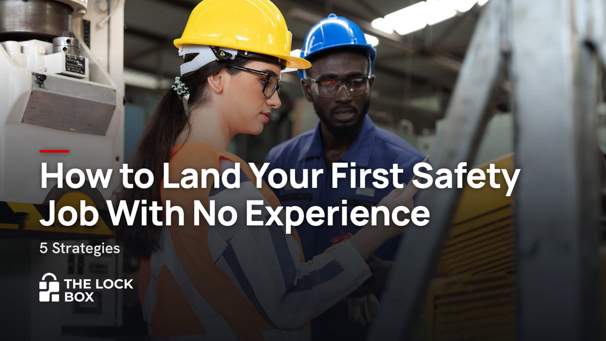 How to Get a Safety Job With No Experience: 5 Steps