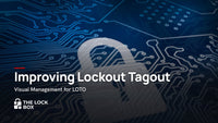 Improving Lockout Tagout: Visual Management for LOTO