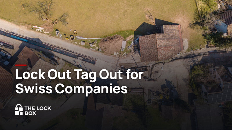 Lock Out Tag Out for Swiss Companies