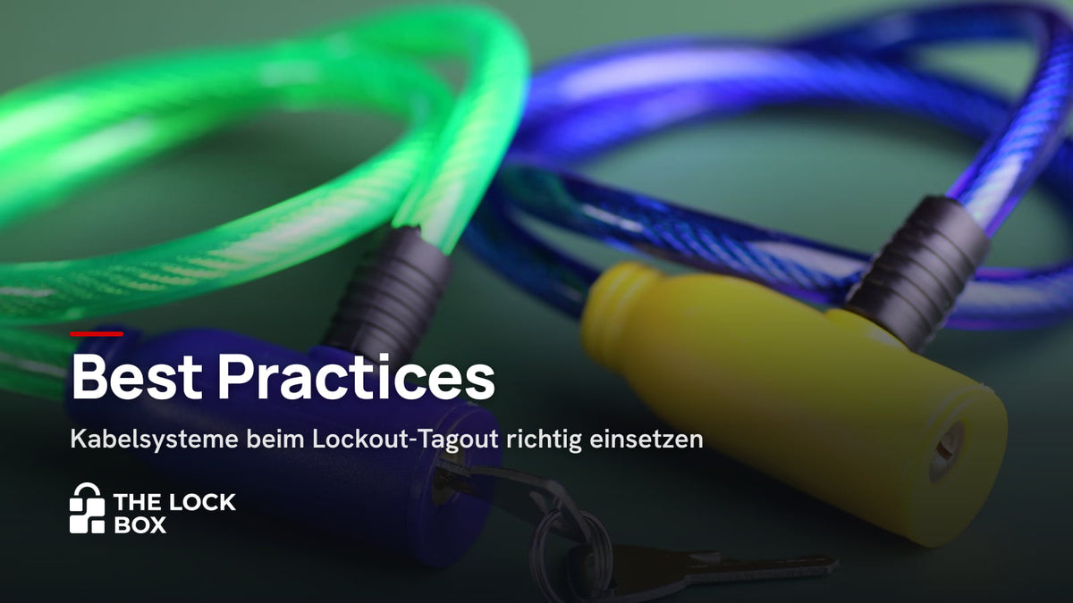 Best Practices: Kabelsysteme beim Lockout-Tagout richtig einsetzen