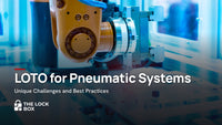 Pneumatic Lockout: Valves, Devices and Steps for Compressed Air