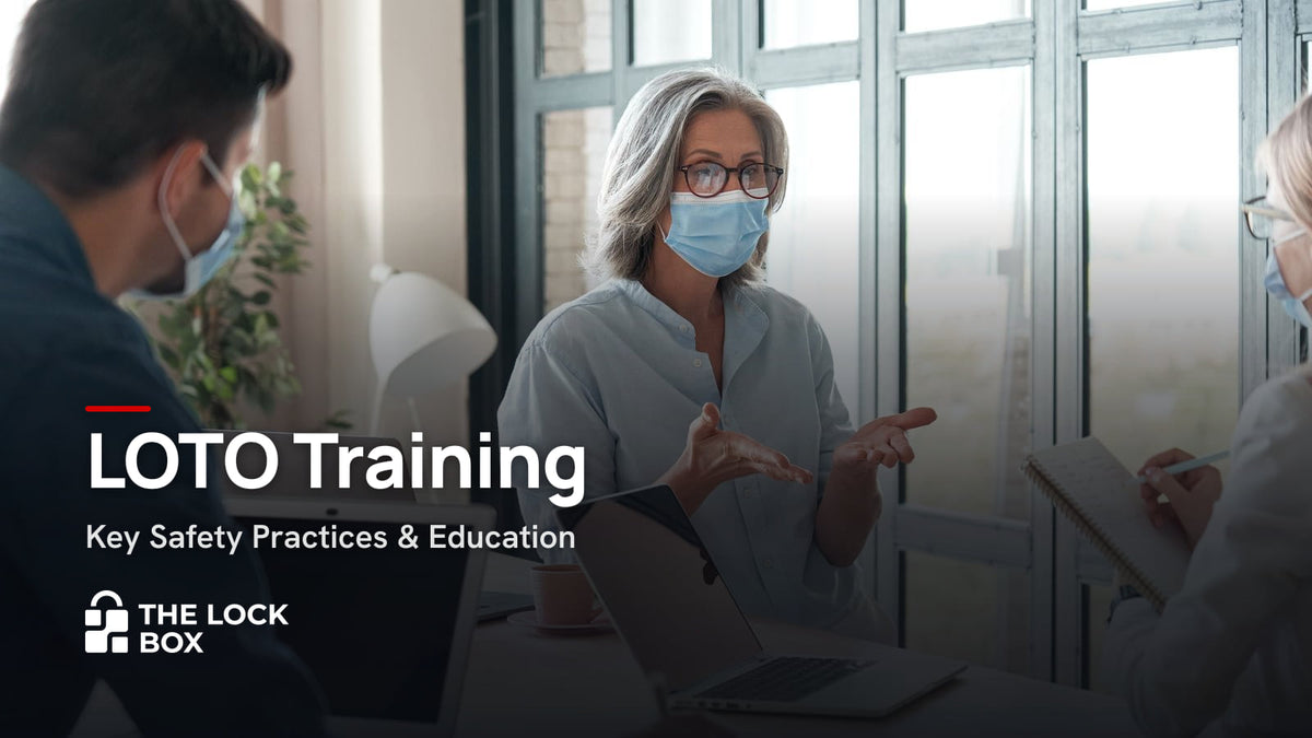 LOTO Training: Key Safety Practices & Education