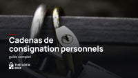 Cadenas de consignation personnels : guide complet