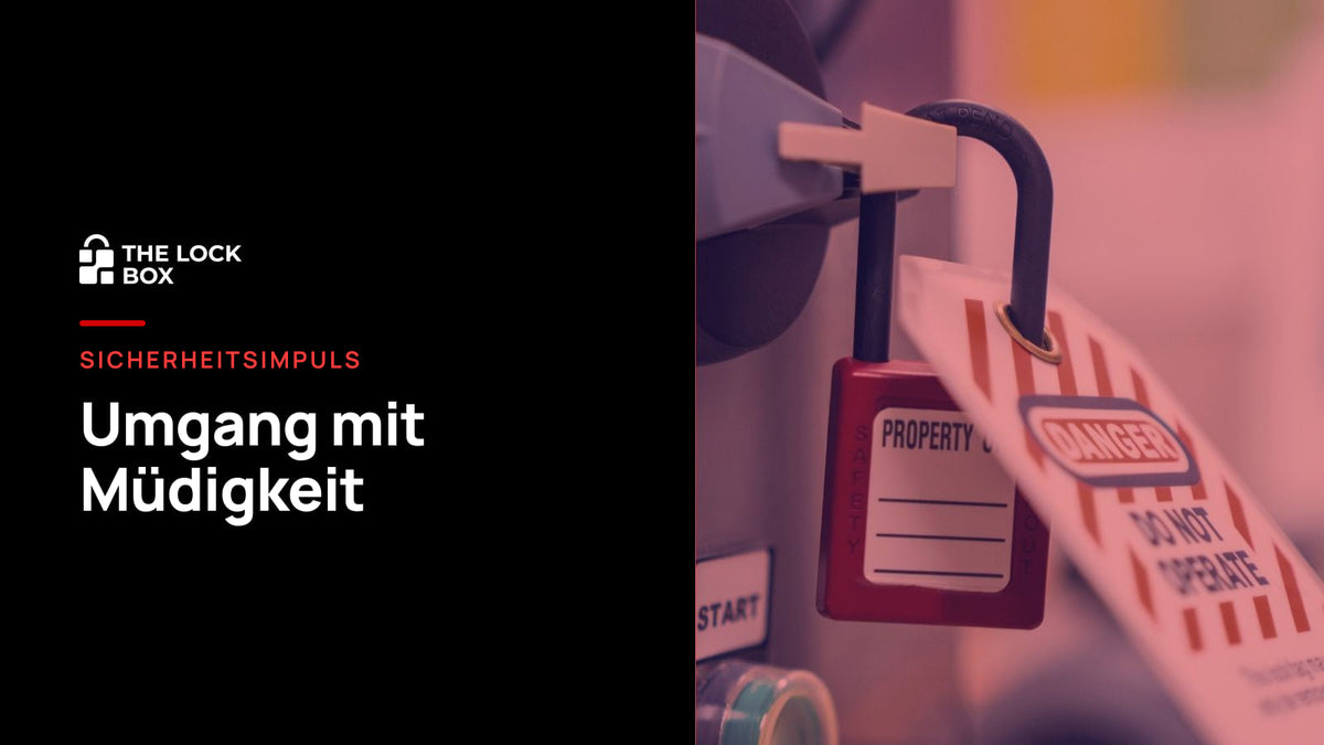Sicherheitsimpuls: Umgang mit Müdigkeit
