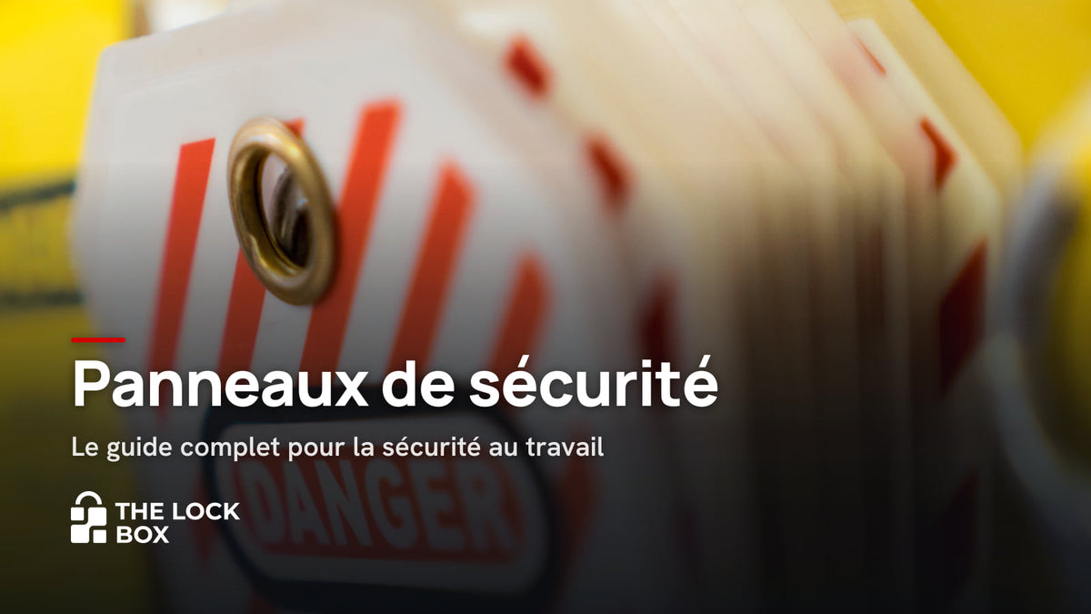 Panneaux de sécurité : Le guide complet pour la sécurité au travail