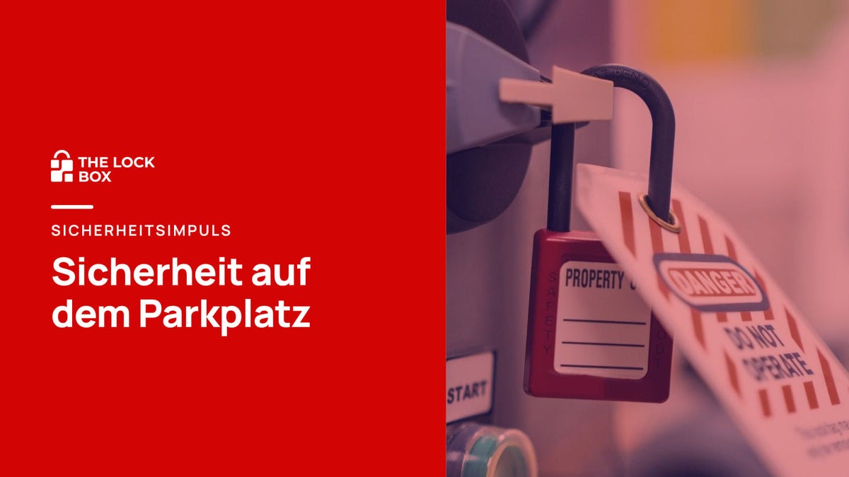 Sicherheitsimpuls: Sicherheit auf dem Parkplatz