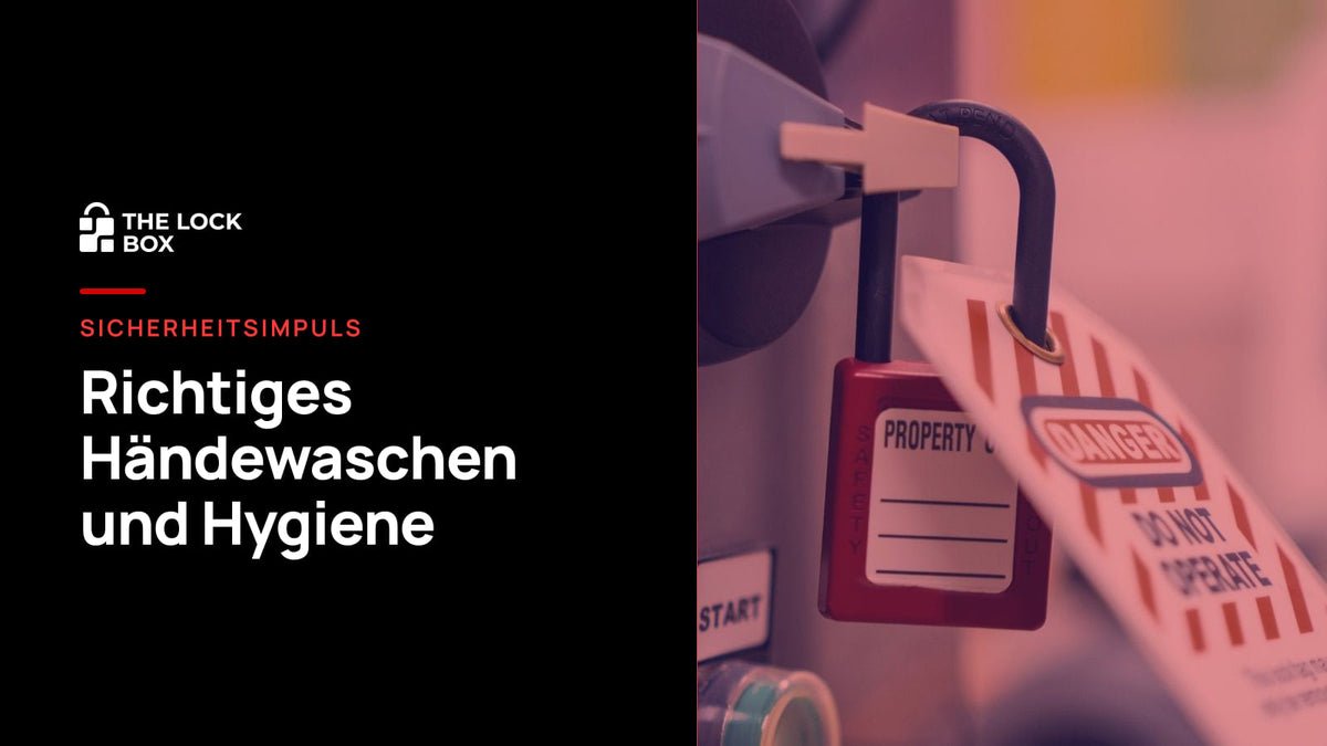 Sicherheitsimpuls: Richtiges Händewaschen und Hygiene