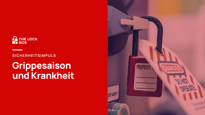 Sicherheitsimpuls: Grippesaison und Krankheit