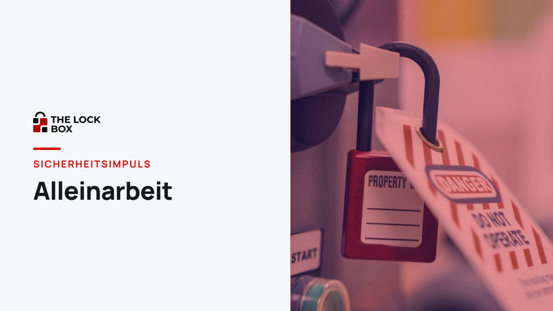 Sicherheitsimpuls: Alleinarbeit