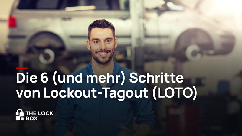 Die 6 (und mehr) Lockout-Tagout-Schritte nach DGUV und Suva