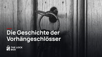 Geschichte des Vorhängeschlosses: Wer hat es erfunden?