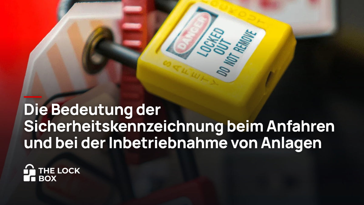 Die Bedeutung der Sicherheitskennzeichnung beim Anfahren und bei der Inbetriebnahme von Anlagen