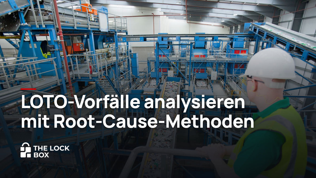 LOTO-Vorfälle analysieren mit Root-Cause-Methoden